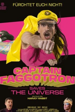 Captain Faggotron Saves The Universe (2023)