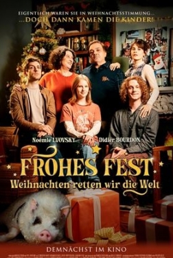 Frohes Fest – Weihnachten retten wir die Welt (2024)